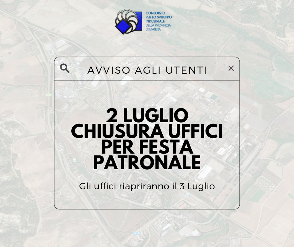 Comunicazione chiusura uffici – 2 luglio – Festa Patronale